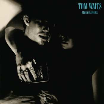 Album Tom Waits: Foreign Affairs