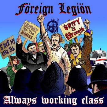 Album Foreign Legion: Always Working Class