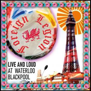 Album Foreign Legion: Live And Loud At Waterloo Blackpool