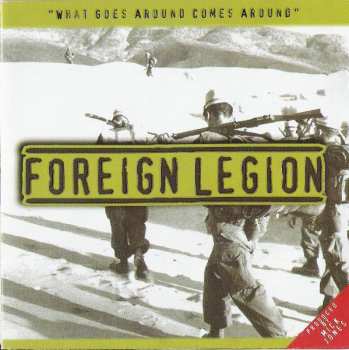 Album Foreign Legion: What Goes Around Comes Around