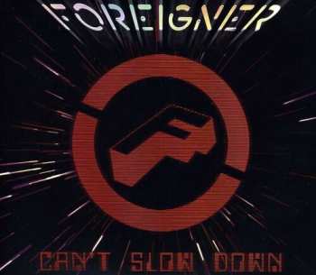 CD Foreigner: Can't Slow Down
