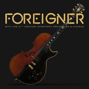 CD/DVD Foreigner: Foreigner With The 21st Century Symphony Orchestra & Chorus 40576