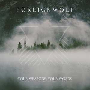 Album Foreignwolf: Your Weapons Your World