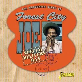 Album Forest City Joe: The Harmonica Blues Of Forest City Joe: Special Delivery Man