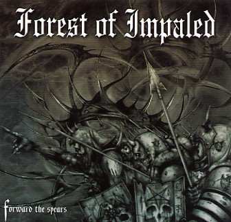 Album Forest Of Impaled: Forward The Spears