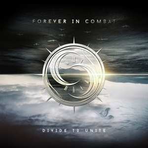 Album Forever In Combat: Divide To Unite