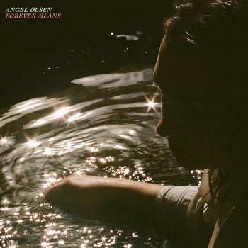 Album Angel Olsen: Forever Means