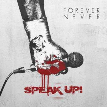 Album Forever Never: Speak Up!