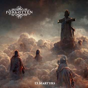 Album ForgoTTeN: 13 Martyrs