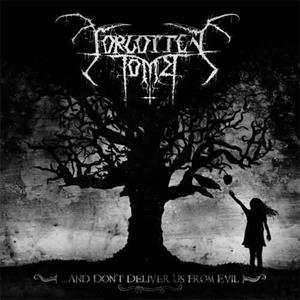 Album Forgotten Tomb: ...And Don't Deliver Us From Evil