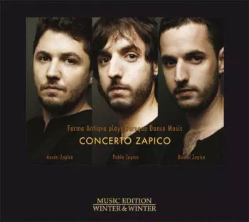 Concerto Zapico (Forma Antiqva Plays Baroque Dance Music)