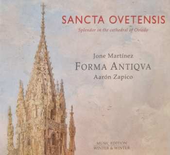 Album Forma Antiqva: Sancta Ovetensis (Splendor in the cathedral of Oviedo)