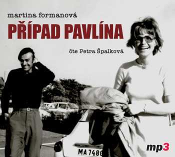 Album Špalková Petra: Formanová: Případ Pavlína (MP3-CD)