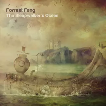 Forrest Fang: The Sleepwalker’s Ocean