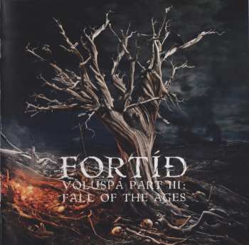 Album Fortíð: Völuspá Part III: Fall Of The Ages