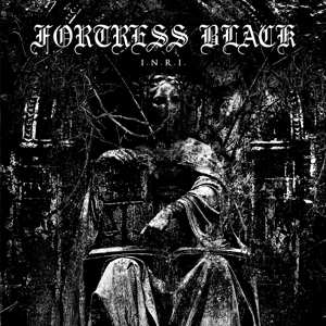 Album Fortress Black: I.N.R.I.