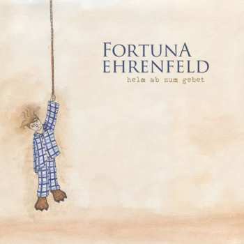 Album Fortuna Ehrenfeld: Helm Ab Zum Gebet
