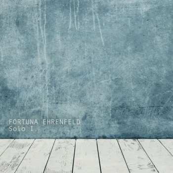 Album Fortuna Ehrenfeld: Solo I.