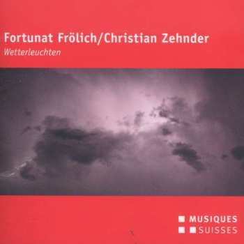 Album Fortunat Frölich: Wetterleuchten