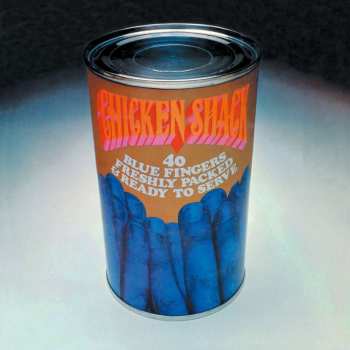 Album Chicken Shack: Forty Blue Fingers, Freshly Packed And Ready To Serve