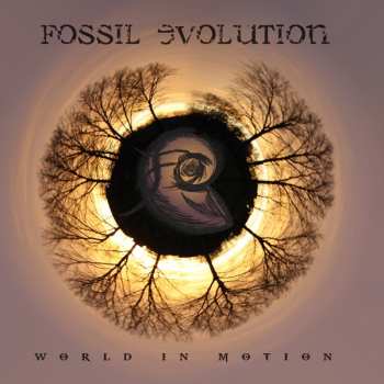 Album Fossil Evolution: World In Motion