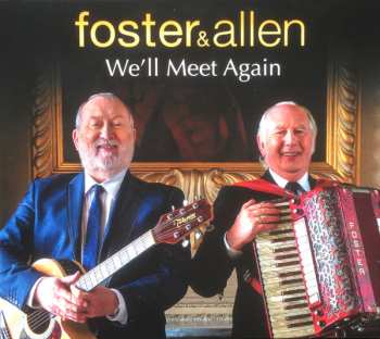 Album Foster & Allen: We'll Meet Again