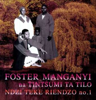Album Foster Manganyi: Ndzi Teke Riendzo
