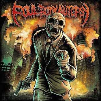 Album Foul Body Autopsy: Perpetuated By Greed
