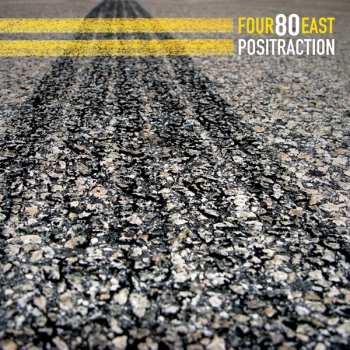 Album Four 80 East: Positraction