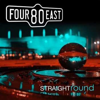 Album Four 80 East: Straight Round