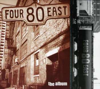 Four 80 East: The Album