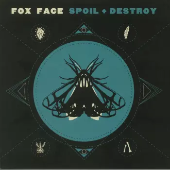 Fox Face: Spoil + Destroy