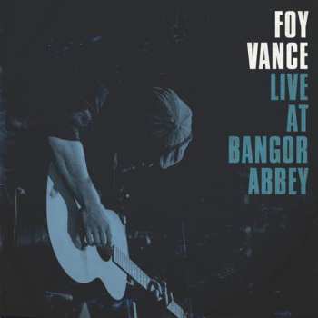 Album Foy Vance: Live At Bangor Abbey