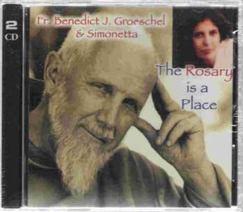 2CD Benedict Groeschel: The Rosary Is A Place