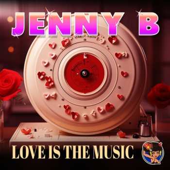 Album Jenny B.: Love Is The Music