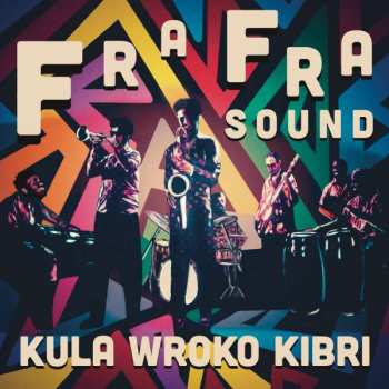 Album Fra Fra Sound: Kula Wroko Kibri