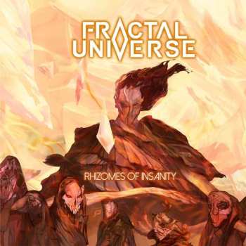 LP Fractal Universe: Rhizomes Of Insanity 473744