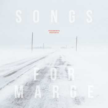 Fragments: Songs For Marge