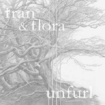 Album Fran & Flora: Unfurl