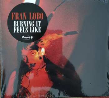Album Fran Lobo: Burning It Feels Like