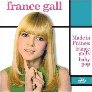 Album France Gall: Made In France : France Gall's Baby Pop