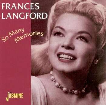 CD Frances Langford: So Many Memories 406973