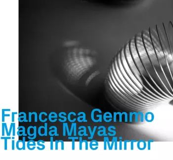 Francesca Gemmo: Tides In The Mirror