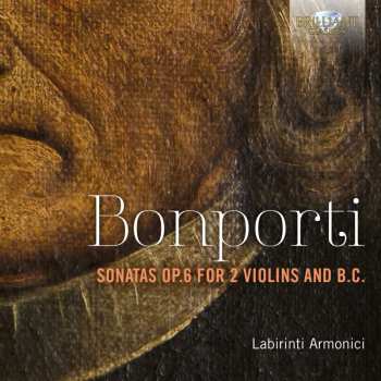 Album Francesco Bonporti: Sonaten Für 2 Violinen & Bc Op.6 Nr.1-10