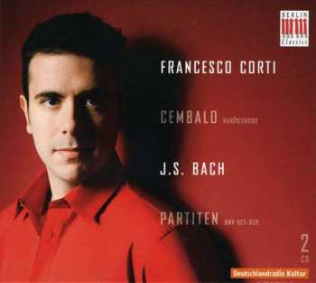 Album Francesco Corti: Partiten BWV 825-830