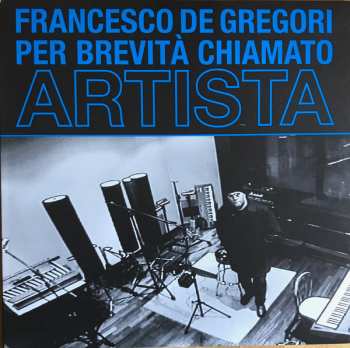 Album Francesco De Gregori: Per Brevità Chiamato Artista