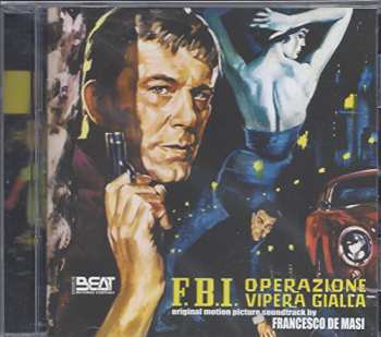 Album Francesco De Masi: F.B.I. Operazione Vipera Gialla (Original Motion Picture Soundtrack) 