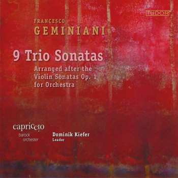 Album Francesco Geminiani: 9 Triosonaten Nach Den Violinsonaten Op.1
