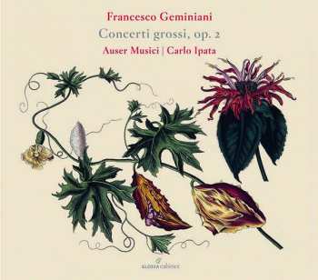 Album Francesco Geminiani: Concerti Grossi, Op. 2