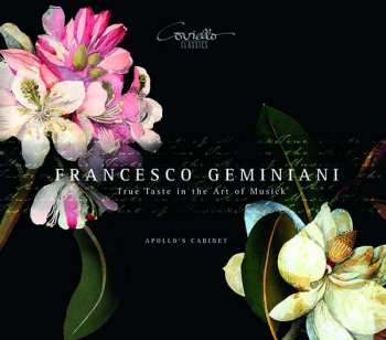 Album Francesco Geminiani: Kammermusik - "true Taste In The Art Of Musick"